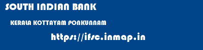 SOUTH INDIAN BANK  KERALA KOTTAYAM PONKUNNAM   ifsc code